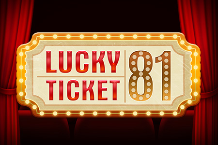 Lucky Ticket 81™ Lucky Ticket 81™