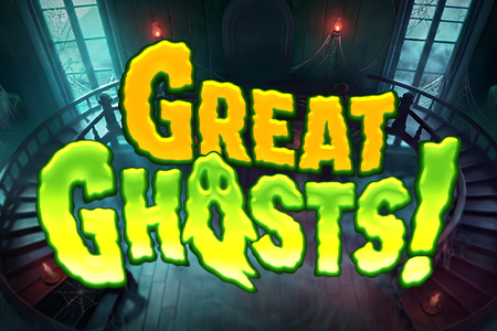 Great Ghosts! Great Ghosts!