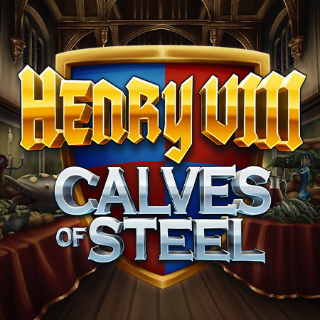 Henry 8th Calves of Steel