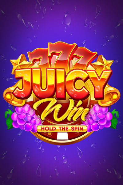 Juicy Win: Hold The Spin Juicy Win: Hold The Spin