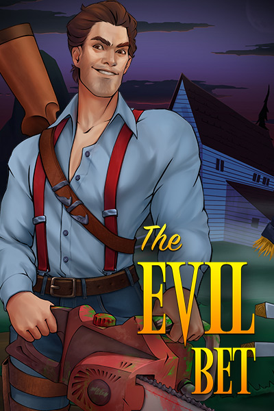 the Evil Bet the Evil Bet