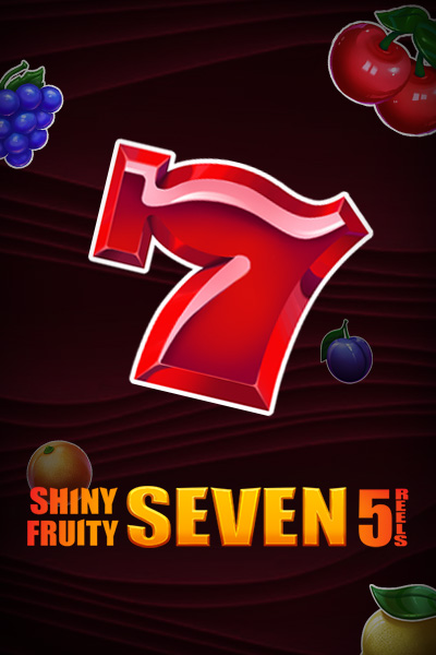 Shiny Fruity Seven 5 Lines Shiny Fruity Seven 5 Lines