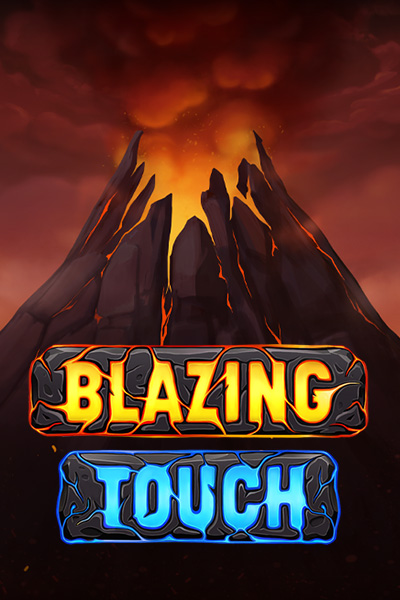 Blazing Touch Blazing Touch