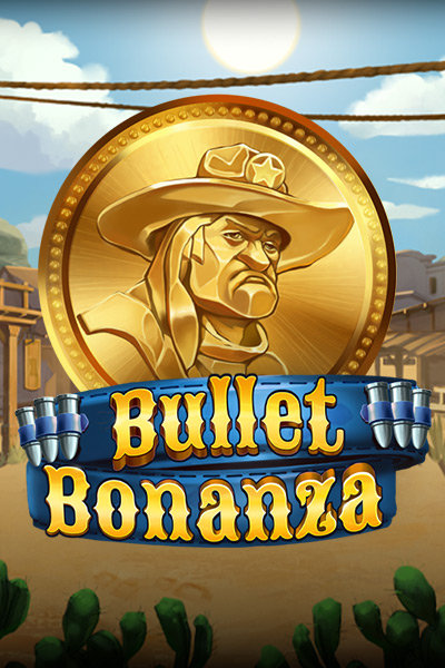 Bullet Bonanza Bullet Bonanza