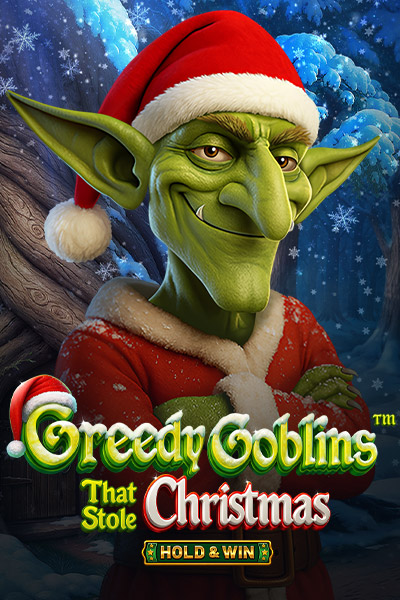 Greedy Goblins That Stole Christmas – Hold & Win Greedy Goblins That Stole Christmas – Hold & Win