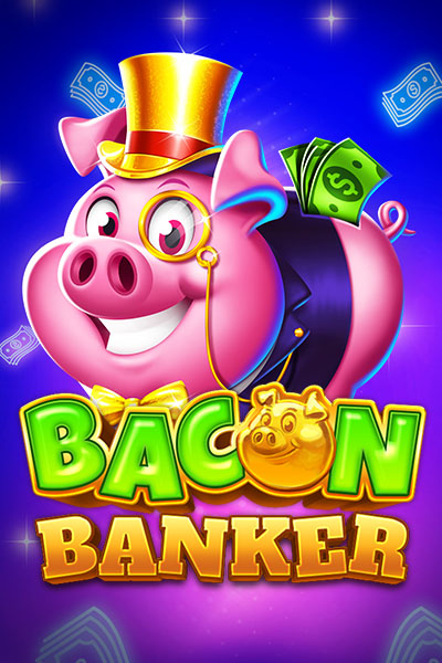 Bacon Banker Bacon Banker