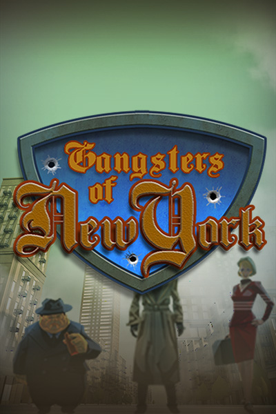 Gangsters of New York Gangsters of New York