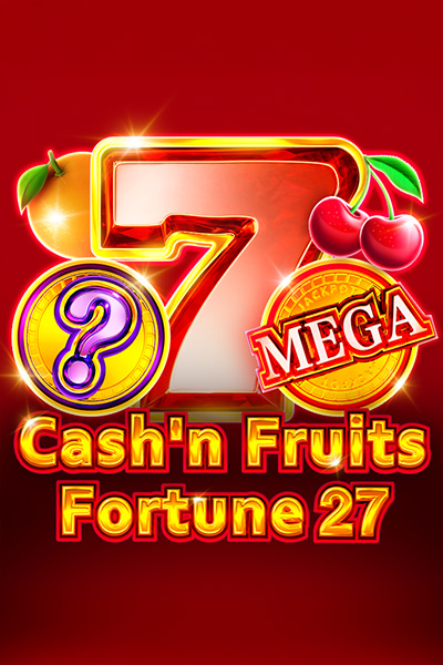 Cash’n Fruits Fortune 27 Cash’n Fruits Fortune 27