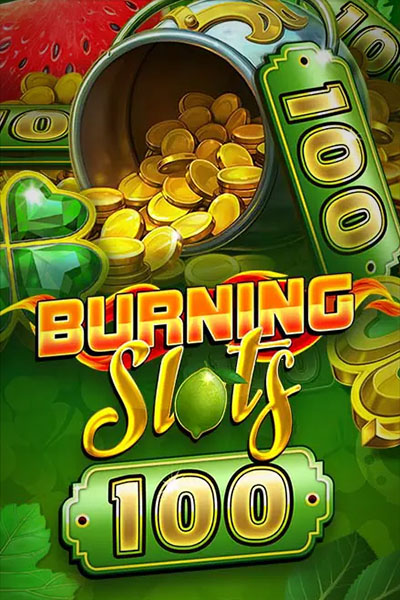 Burning Slots 100 Burning Slots 100