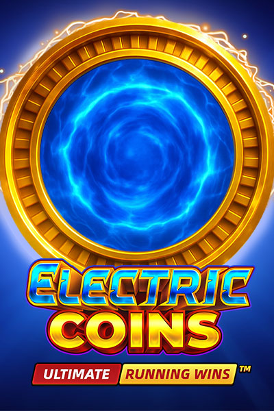 Electric Coins: ULTIMATE RUNNING WINS™ Electric Coins: ULTIMATE RUNNING WINS™