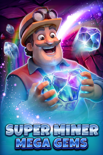 Super Miner - Mega Gems Super Miner - Mega Gems