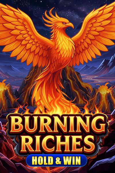 Burning Riches: Hold & Win Burning Riches: Hold & Win