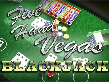 Five Hand Vegas Blackjack Five Hand Vegas Blackjack