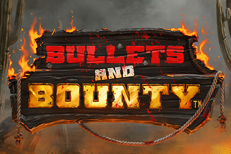 Bullets and Bounty Bullets and Bounty