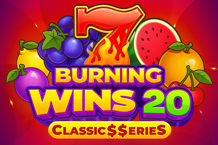 Burning Wins 20: Classic$$erieS Burning Wins 20: Classic$$erieS