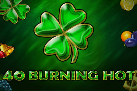 40 Burning Hot 40 Burning Hot