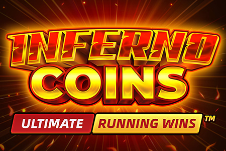 Inferno Coins: ULTIMATE RUNNING WINS™ Inferno Coins: ULTIMATE RUNNING WINS™