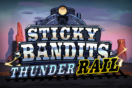 Sticky Bandits Thunder Rail