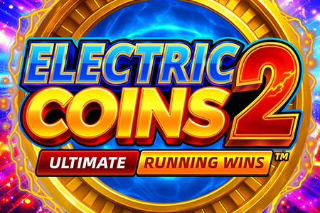 Electric Coins 2: ULTIMATE RUNNING WINS™ Electric Coins 2: ULTIMATE RUNNING WINS™