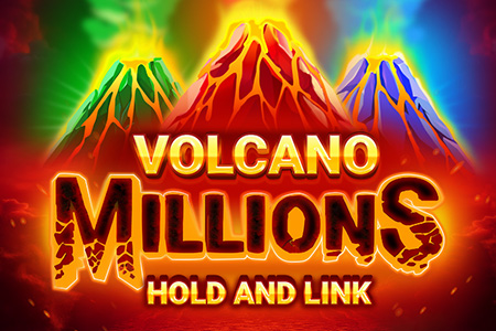 Volcano Millions Volcano Millions