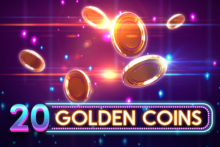 20 Golden Coins 20 Golden Coins