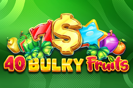40 Bulky Fruits 40 Bulky Fruits