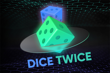 Dice Twice Dice Twice