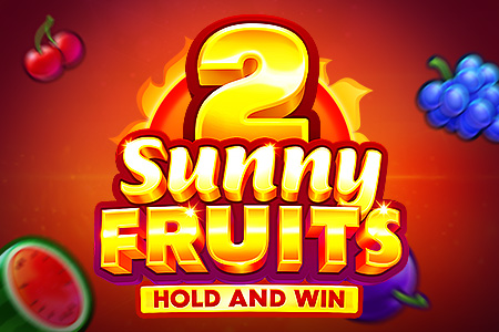 Sunny Fruits 2: Hold and Win Sunny Fruits 2: Hold and Win