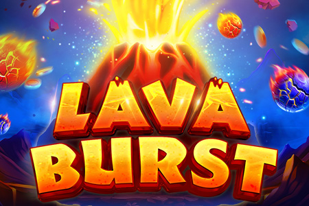 Lava Burst Lava Burst
