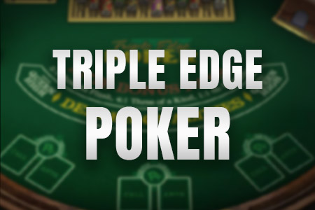 Triple Edge Poker Triple Edge Poker