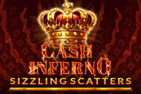 Cash Inferno: Sizzling Scatters Cash Inferno: Sizzling Scatters