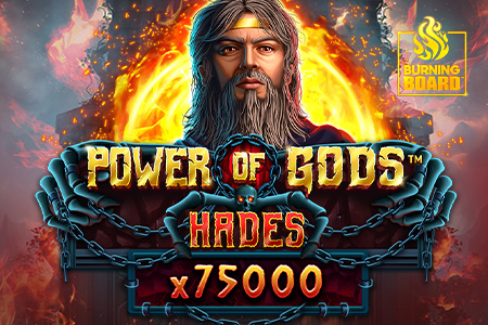 Power of Gods™: Hades Burning Board™ Power of Gods™: Hades Burning Board™
