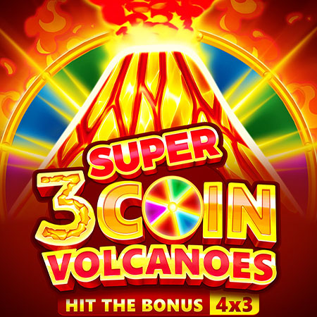 3 Super Coin Volcanoes: Hit the Bonus 3 Super Coin Volcanoes: Hit the Bonus