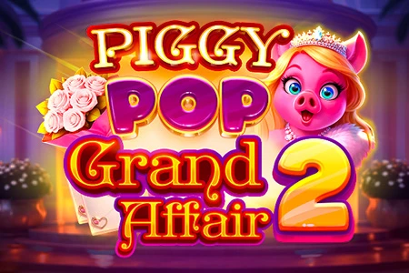 Piggy Pop Grand Affair 2 Piggy Pop Grand Affair 2