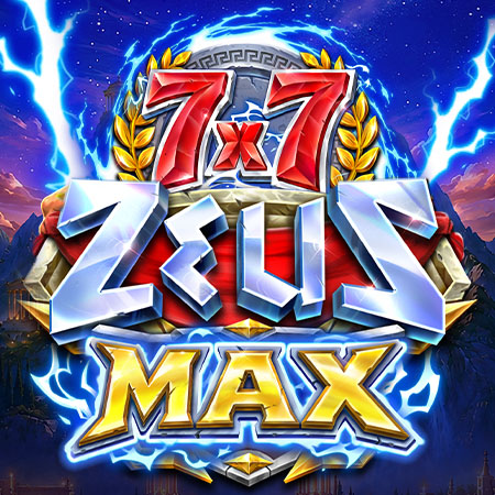 7×7 Zeus Max 7×7 Zeus Max