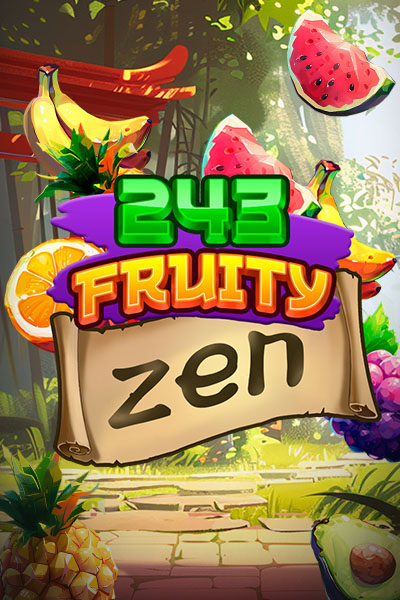 243 Fruity Zen 243 Fruity Zen