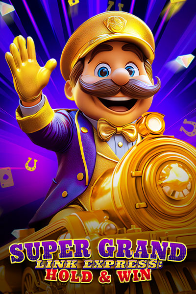 Super Grand Link Express: Hold & Win Super Grand Link Express: Hold & Win