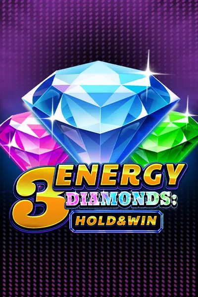 3 Energy Diamonds: Hold & Win 3 Energy Diamonds: Hold & Win