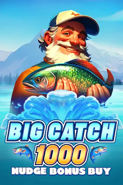 Big Catch 1000 Nudge: Bonus Buy
