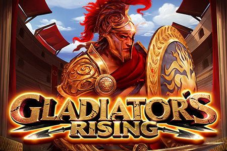 Gladiator’s Rising Gladiator’s Rising