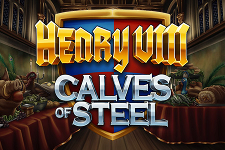Henry 8th Calves of Steel Henry 8th Calves of Steel