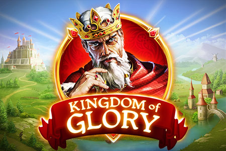 Kingdom of Glory Kingdom of Glory