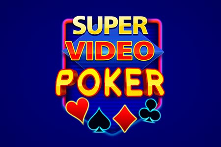 Super Video Poker Super Video Poker