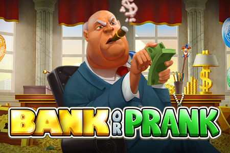 Bank or Prank Bank or Prank