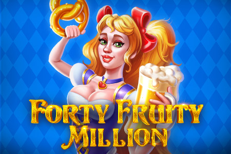 Forty Fruity Million Forty Fruity Million