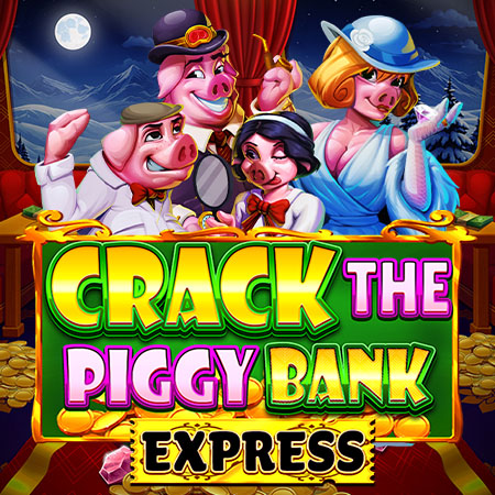 Crack the Piggy Bank Express Crack the Piggy Bank Express