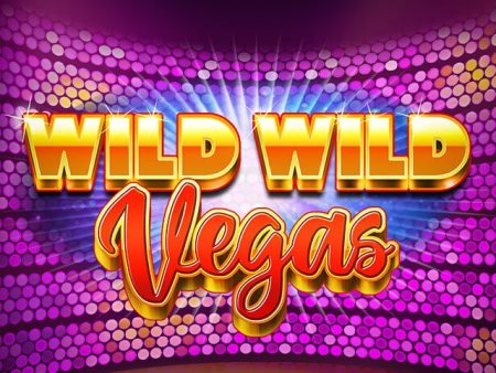 Wild Wild Vegas