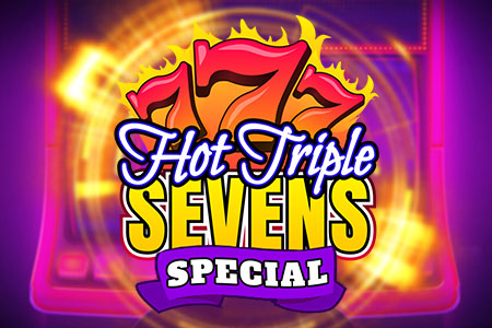 Hot Triple Sevens Special