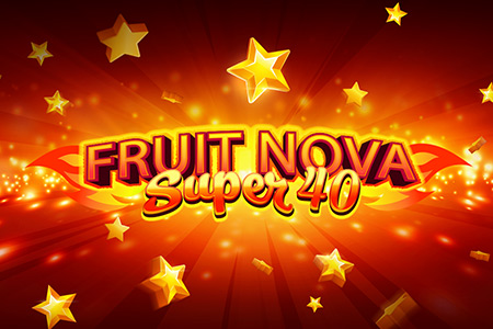 Fruit Super Nova 40