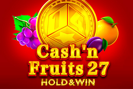 Cash'n Fruits 27 Hold And Win
